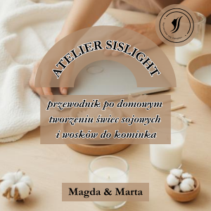 Atelier Sislight: Przewodnik po domowym tworzeniu świec sojowych (E-book PDF)