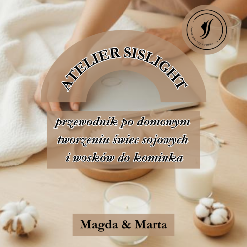 E-book - przewodnik po domowym  tworzeniu świec sojowych i wosków do kominka Sislight_1.png